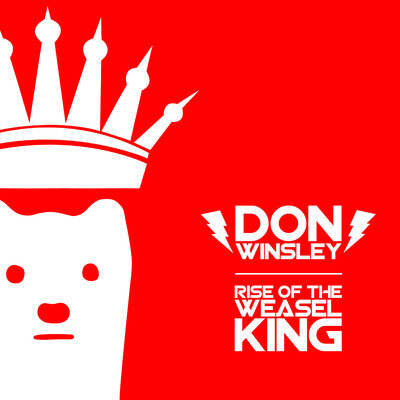 Don Winsley - Rise Of The Weasel King (Album) : Funky Electro / Dubstep Album