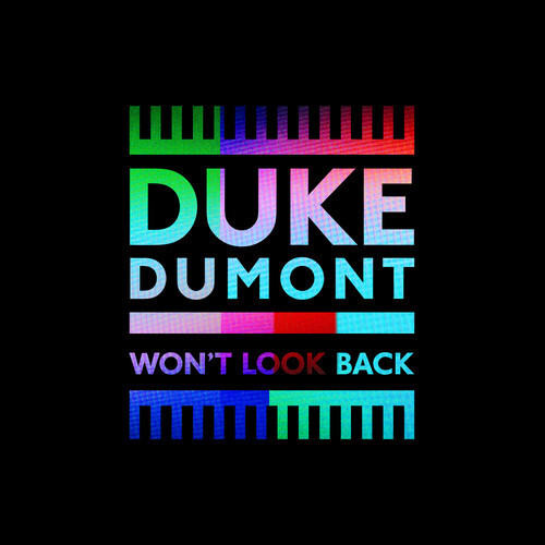 Duke Dumont Delivers Must Hear Deep House Original "Won't Look Back"
