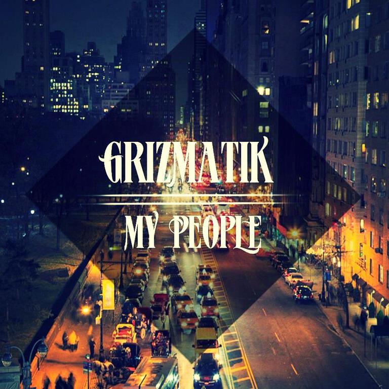 Grizmatik - My People (Preview) : Must Hear Electro Soul / Future Funk