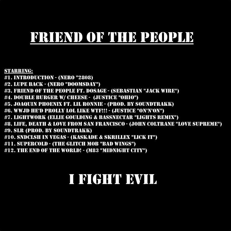 http://legacy.thissongissick.com/blog/wp-content/uploads/2011/12/Lupe-Fiasco-Friend-of-the-People.-I-Fight-Evil.jpg