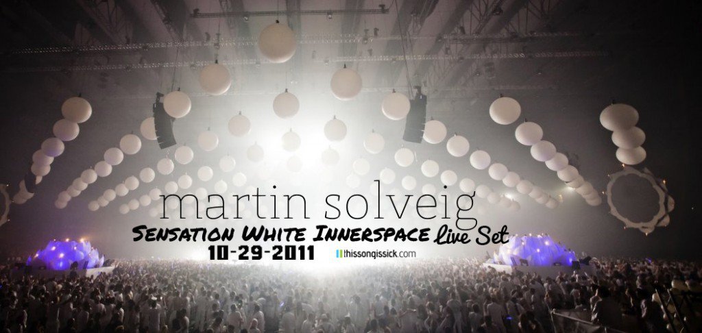 Martin Solveig - Sensation White Innerspace Live Set : Absolute Must Hear 60 Minute Electro House Set