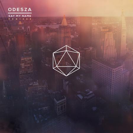 ODESZA - Say My Name (feat. Zyra) (GANZ Remix) : Electro-Soul / Future Bass [Free Download]