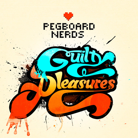 Pegboard Nerds - Guilty Pleasures EP : Must Hear Electro / Glitch-Hop EP [TSIS PREMIERE]
