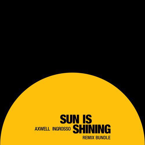 [PREMIERE] Axwell / Ingrosso - Sun Is Shining (W&W Remix) : Electro House
