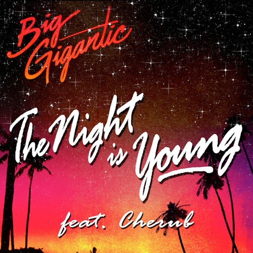 [PREMIERE] Big Gigantic - The Night Is Young (Ft. Cherub) : Must Hear Funk / Disco