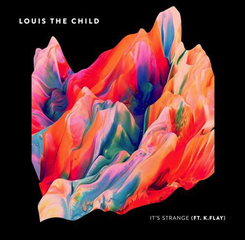 [PREMIERE] Louis The Child - It's Strange Ft. K.Flay : Refreshing Future Bass