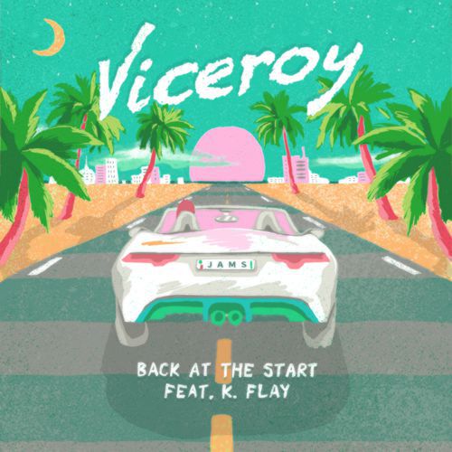 [PREMIERE] Viceroy Releases Must Hear Tropical Original "Back At The Start"
