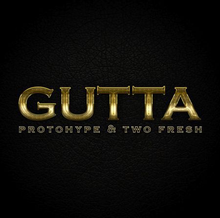 Protohype & Two Fresh - Gutta : Bass Heavy Trap Collaboration  [Free Download]