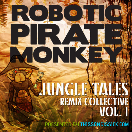 Robotic Pirate Monkey - Jungle Tales Remix Collective: Vol 1: MUST HEAR REMIXTAPE (Ft. Notorious B.I.G.