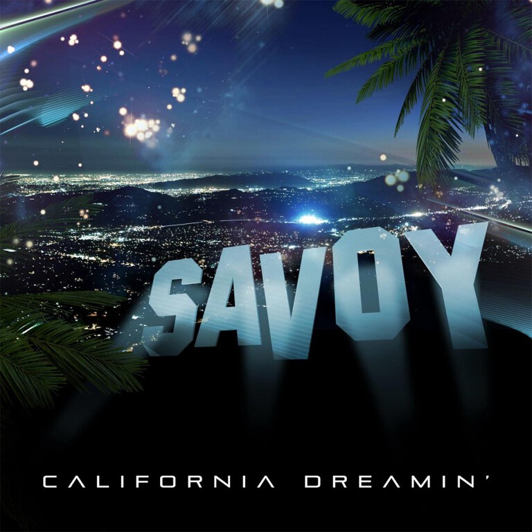 Savoy - California Dreamin' : New Electro House Anthem With Classic Sample