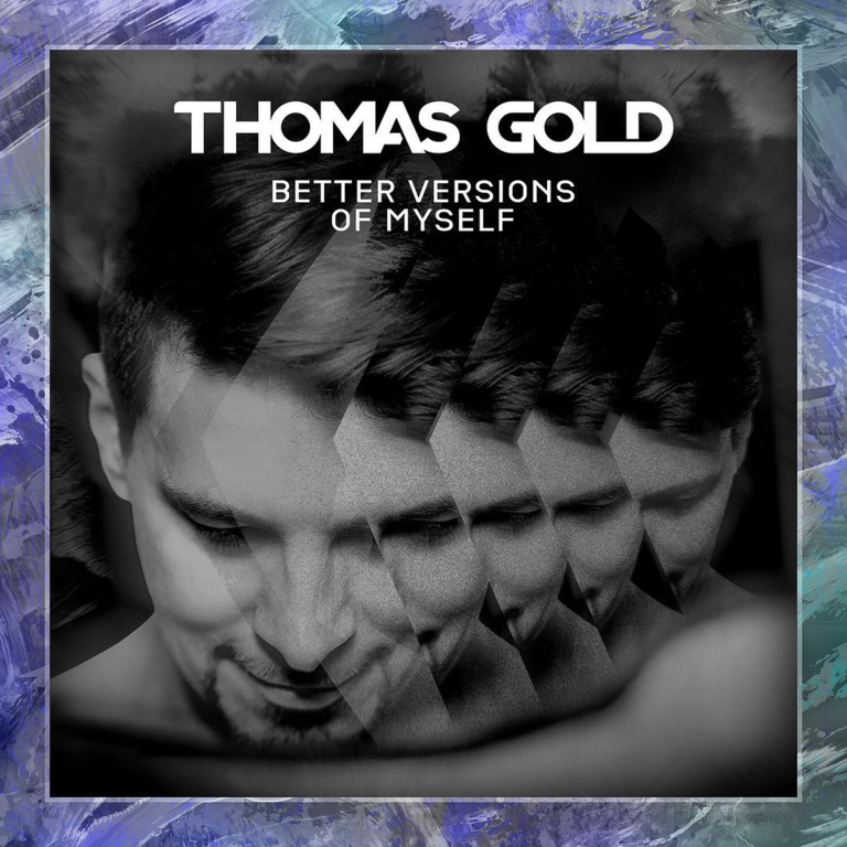 Thomas Gold Better Versions Of Myself