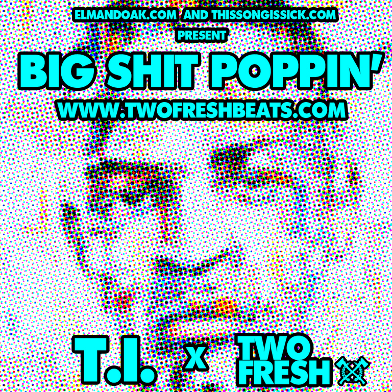 T.I. - Big Shit Poppin (Two Fresh Remix) (Official Release) : Chill Electronic Hip Hop Remix