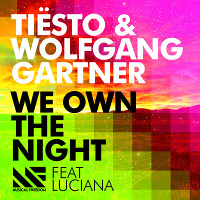 Tiesto & Wolfgang Gartner - We Own The Night ft. Luciana : Massive Electro House / Dance Collaboration