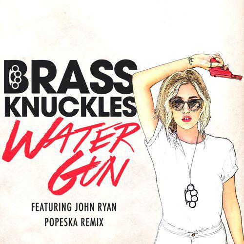 [TSIS PREMIERE] Brass Knuckles - Water Gun Feat. John Ryan (Popeska Remix) : Electro House [Free Download]