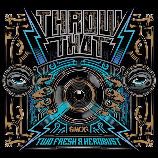 Two Fresh & heRobust - Throw That EP : Massive Trap / Hip-Hop EP [Exclusive Free Download]