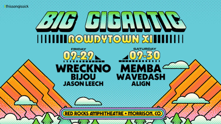 Big Gigantic Rowdytown XI 2023